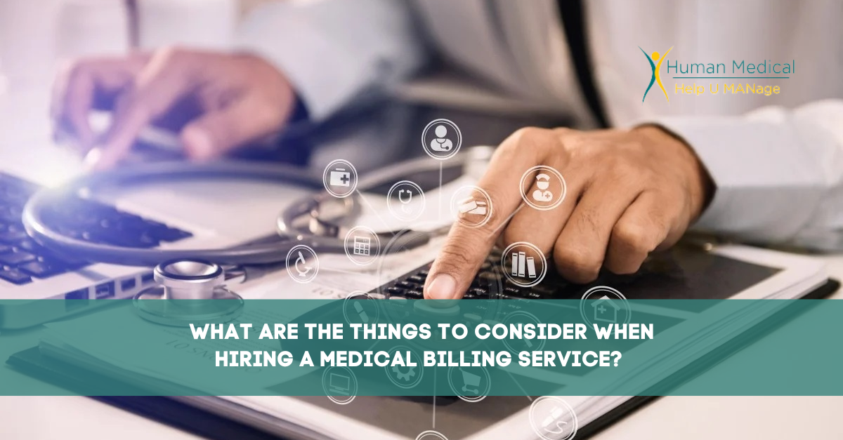 what-are-the-things-to-consider-when-hiring-a-medical-billing-service_